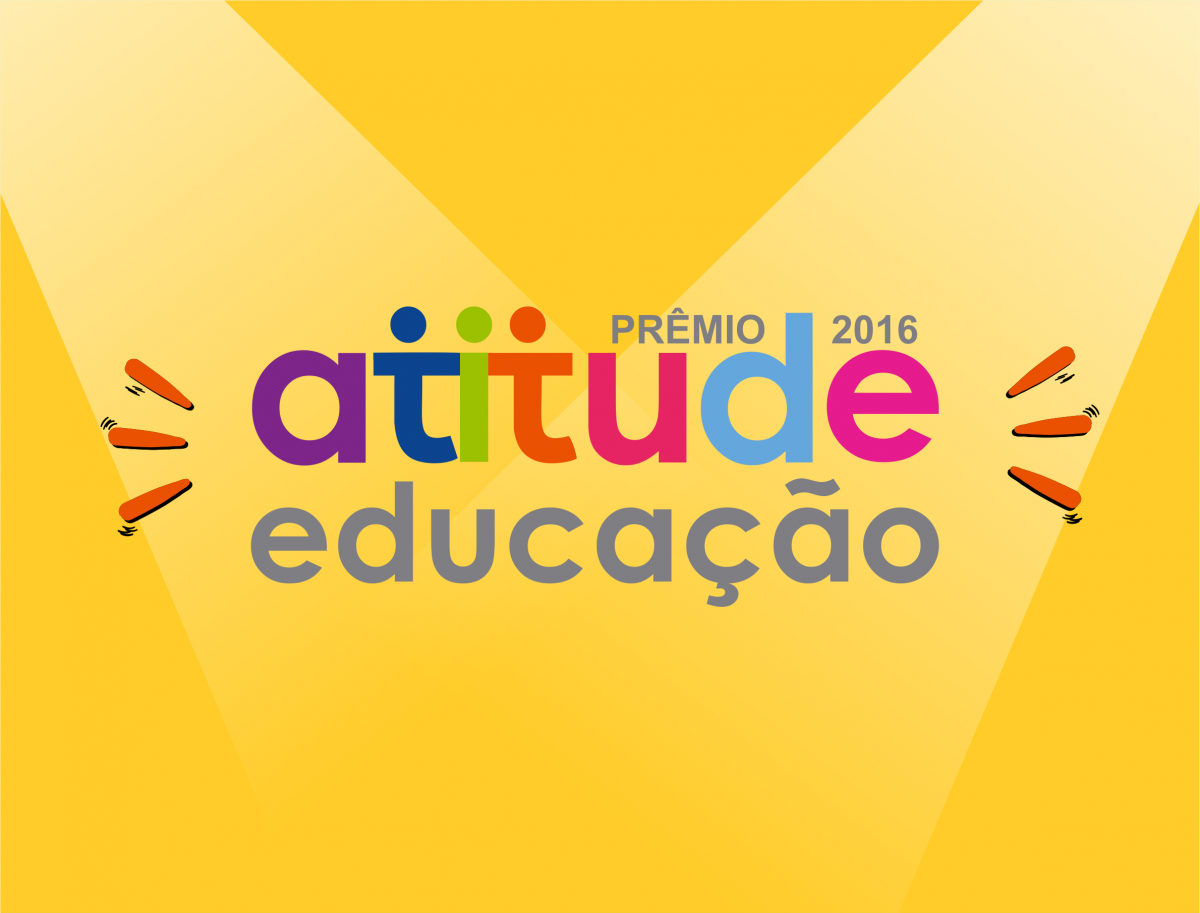 Pr\u00eamio Atitude Educa\u00e7\u00e3o 2016 valoriza projetos de alunos protagonistas \u00bb Funda\u00e7\u00e3o FEAC