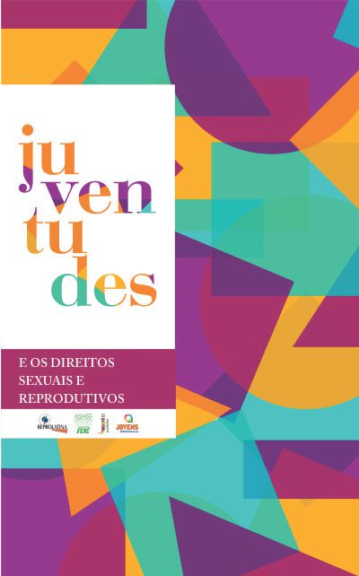 Guia Juventudes E Os Direitos Sexuais E Reprodutivos Fundação Feac