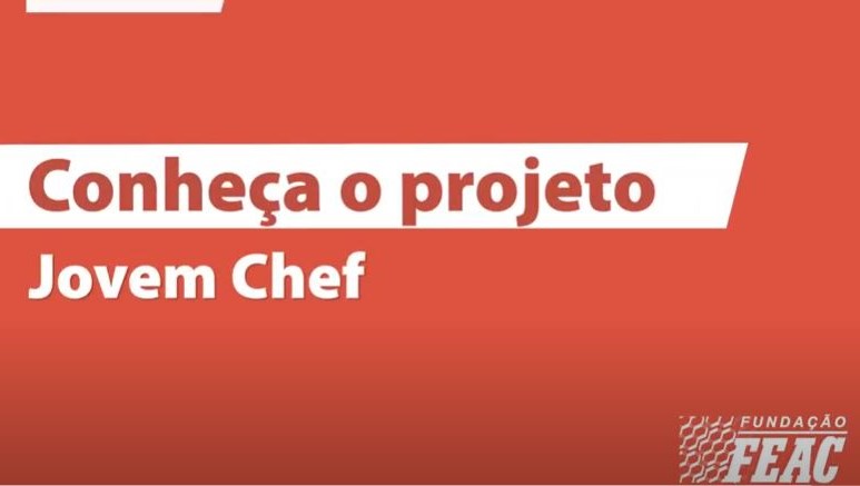Conheça o projeto Jovem Chef