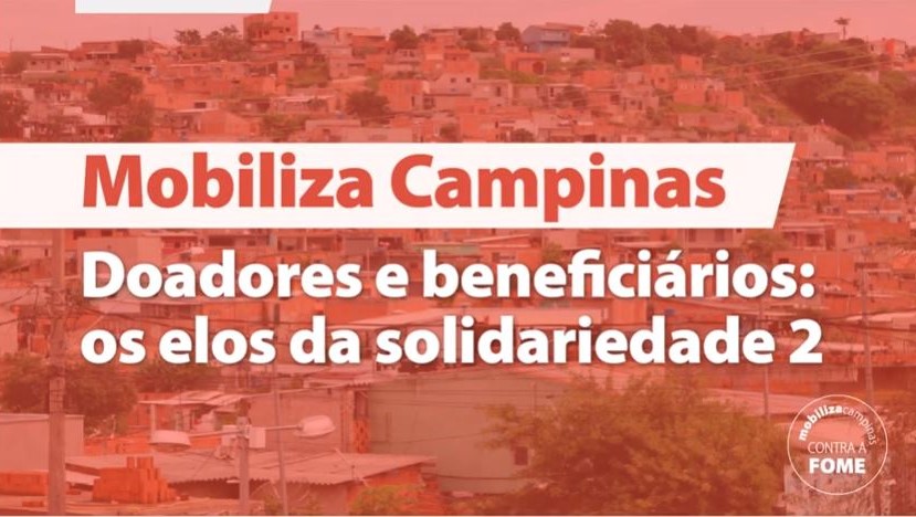 Mobiliza Campinas - doadores e beneficiários: os elos da solidariedade 2