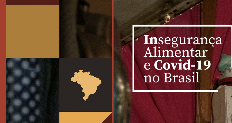 Insegurança Alimentar e Covid-19 no Brasil