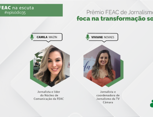 FEAC na escuta 35: Prêmio FEAC de Jornalismo foca na transformação social